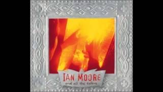 Ian Moore - Magdelena