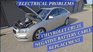 CHEVROLET CRUZE/GM ELECTRICAL ISSUES CAUSED BY NEGATIVE BATTERY CABLE-EASY TO REPLACE IN FEW MINUTES