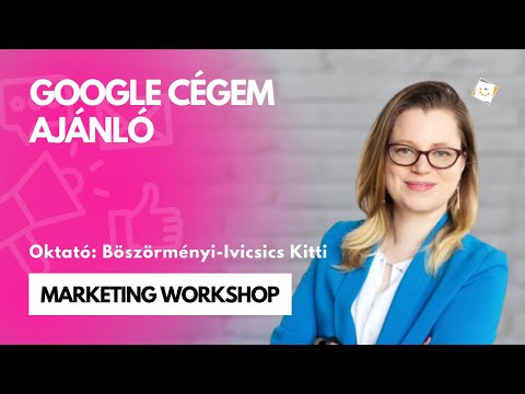 Google cégem alapjai - Workshop bemutató