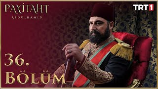 Download lagu Payitaht Abdülhamid 36.Bölüm (HD) mp3