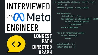 Download the video "Longest Path in a Directed Graph: Python Interview with a Meta Engineer (no-hire signal)"