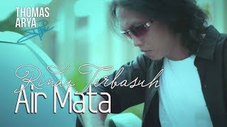 Download lagu THOMAS ARYA - RINDU TERBASUH AIR MATA ( New Acoustic) mp3