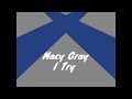 Macy Gray - I Try (1 Hour Loop)