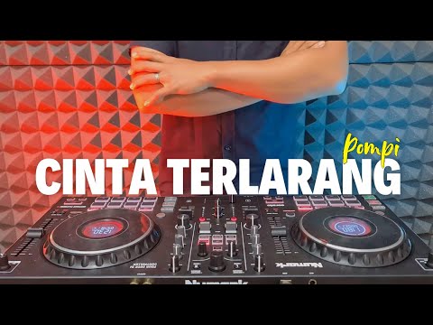 DJ CINTA TERLARANG - POMPI TERBARU 2025
