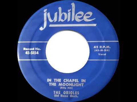 1954 Orioles - In The Chapel In The Moonlight