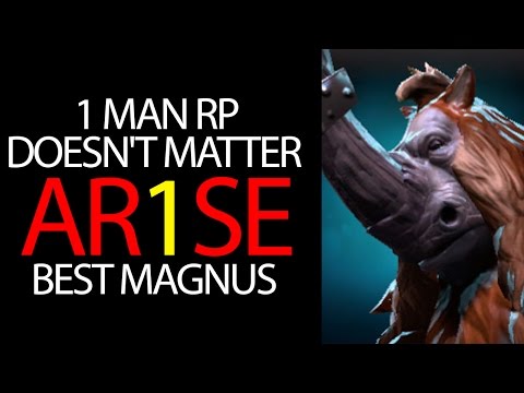 Arise Dota Best Magnus Skewer RP Like a Boss