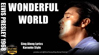 Elvis 1968 Wonderful World 1080 HQ Lyrics