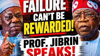 "Failure Should Never Be Rewarded,Prof. Jibrin Ibrahim Slăms Tinubu's Govt Over Unfulfilled Promises