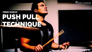 The Push Pull Technique with Drummer Freddy Charles
