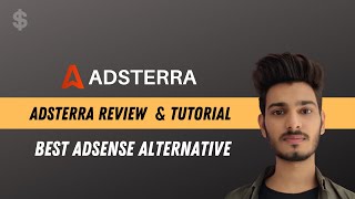 Adsterra Review and Payment Proof. Is It Best Adsense Alternative?