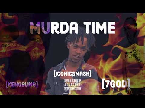 7Gad ft iconicsmash & kenobling - Murda Time (official audio)