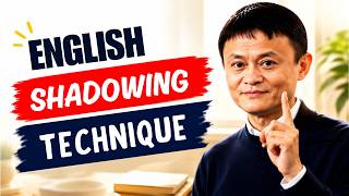 English Shadowing Technique – Speak Fluently & Sound Like a Native