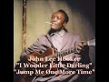■ John Lee Hooker 1954 - "I Wonder Little Darling" "Jump Me One More Time"