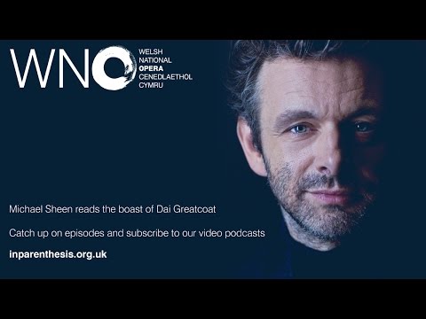 Michael Sheen reads the boast of Dai Greatcoat from In Parenthesis