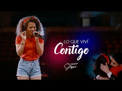 Corazón Serrano - Lo que viví contigo | Video Oficial
