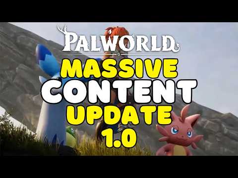Palworld 1.0 Full Release | Massive New Content Incoming