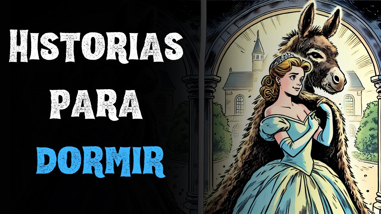 La princesa que se disfrazó de asno para salvar su vida | Relájate y Duerme Rápidamente