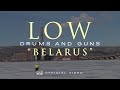 Low - Belarus (Official Video) - Low Low - Belarus (Official Video)