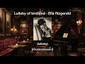 [แปลไทย] Lullaby of Birdland - Ella Fitzgerald [Lyrics/Thaisub]