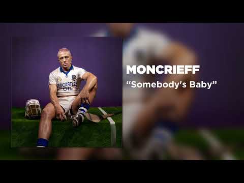 Moncrieff - Somebody's Baby