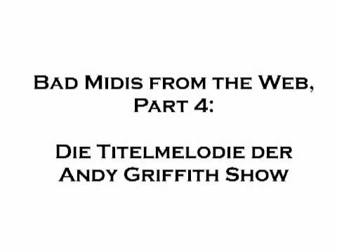 Bad Midis from the Web, Part 4: Die Titelmelodie der Andy Griffith Show
