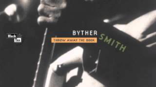 Byther Smith - The Man Wants Me Dead