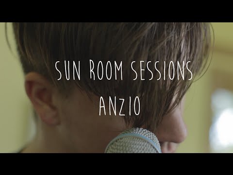 Anzio// Sun Room Session
