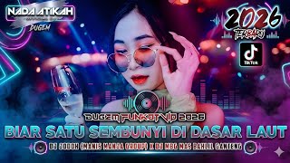 Download lagu DUGEM FUNKOT VIP 2026 DJ BIAR SATU SEMBUNYI DI DASAR LAUT DJ JODOH DJ MBG MAS BAHLIL GANTENG mp3