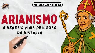 O Arianismo é a Heresia Mais Perigosa da História? Descubra a Verdade!