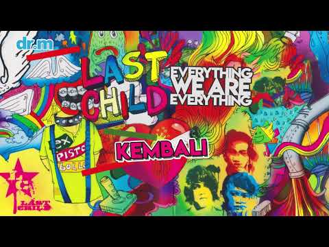 Last Child - Kembali (Official Audio)