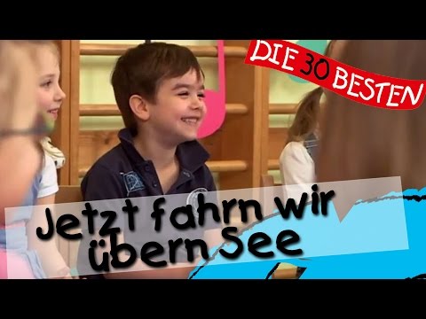 👩🏼 Jetzt fahrn wir übern See - Singen, Tanzen und Bewegen || Kinderlieder