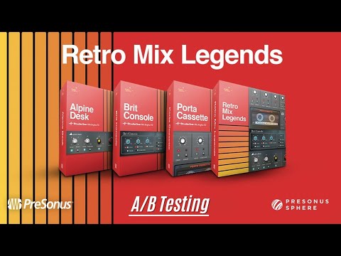PreSonus Retro Mix Legends A/B Testing