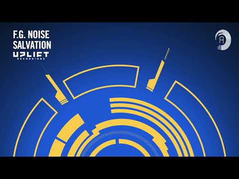 UPLIFTING TRANCE: F.G. Noise - Salvation [Uplift Recordings]