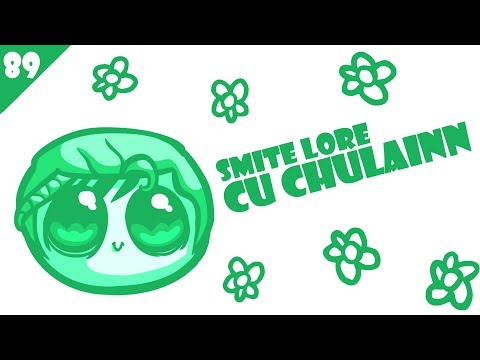 SMITE Lore #89 - Who is Cu Chulainn?