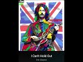 I Can't Hold Out: Eric Clapton: Hq Audiophile Flac Song