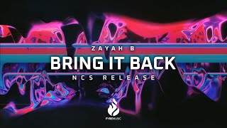 Zayah B - Bring It Back [Bass Rebels Release] | ♪ Copyright Free