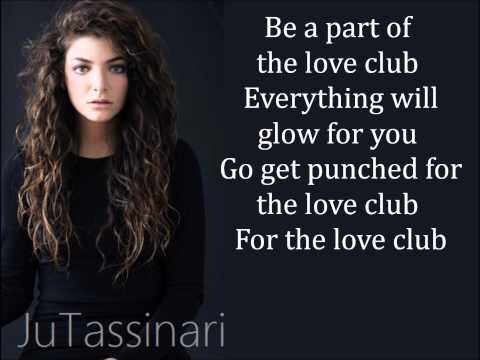 The Love Club -  Lorde -  Lyrics - Full Song