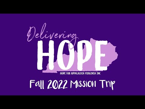 Hope for Appalachia Virginia Inc: FALL 2022 MISSION TRIP