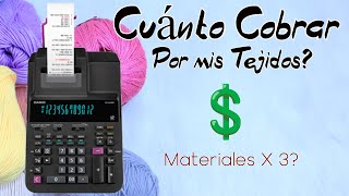 Cuánto cobrar por un tejido a crochet ?