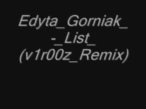 Edyta Gorniak-List (v1r00z Remix)