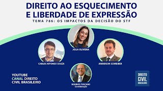 DIREITO AO ESQUECIMENTO E LIBERDADE DE EXPRESSÃO – Tema 786: os impactos da decisão do STF