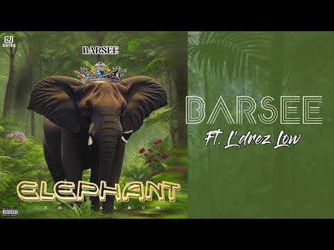 Barsee - Low (Feat. L'Drez)