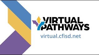 CFISD Virtual Pathways | General Overview