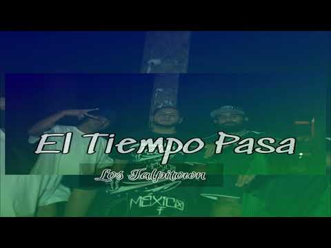 Los Talpitown - El Tiempo Pasa [Prod: By Talpitown Récords]