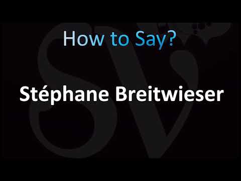 How to Pronounce ''Stéphane Breitwieser'' Correctly! (French)