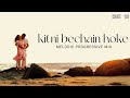 Kitni Bechain Hoke - Remix | Melodic Progressive | Debb
