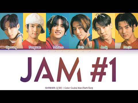 Shinhwa (신화) - Jam#1 [Color Coded Lyrics Han/Rom/Eng]