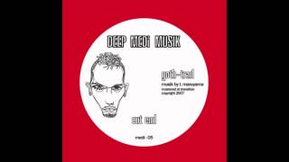 Goth-Trad - Cut End (DEEP MEDi Musik)