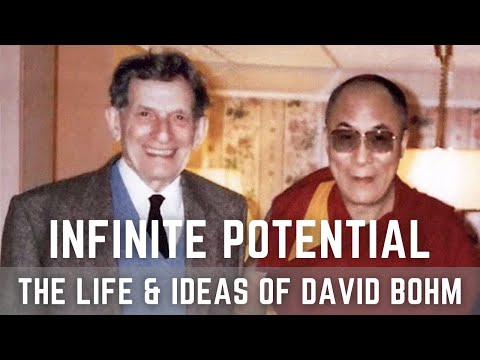 Full Film Infinite Potential The Life and Ideas of David Bohm