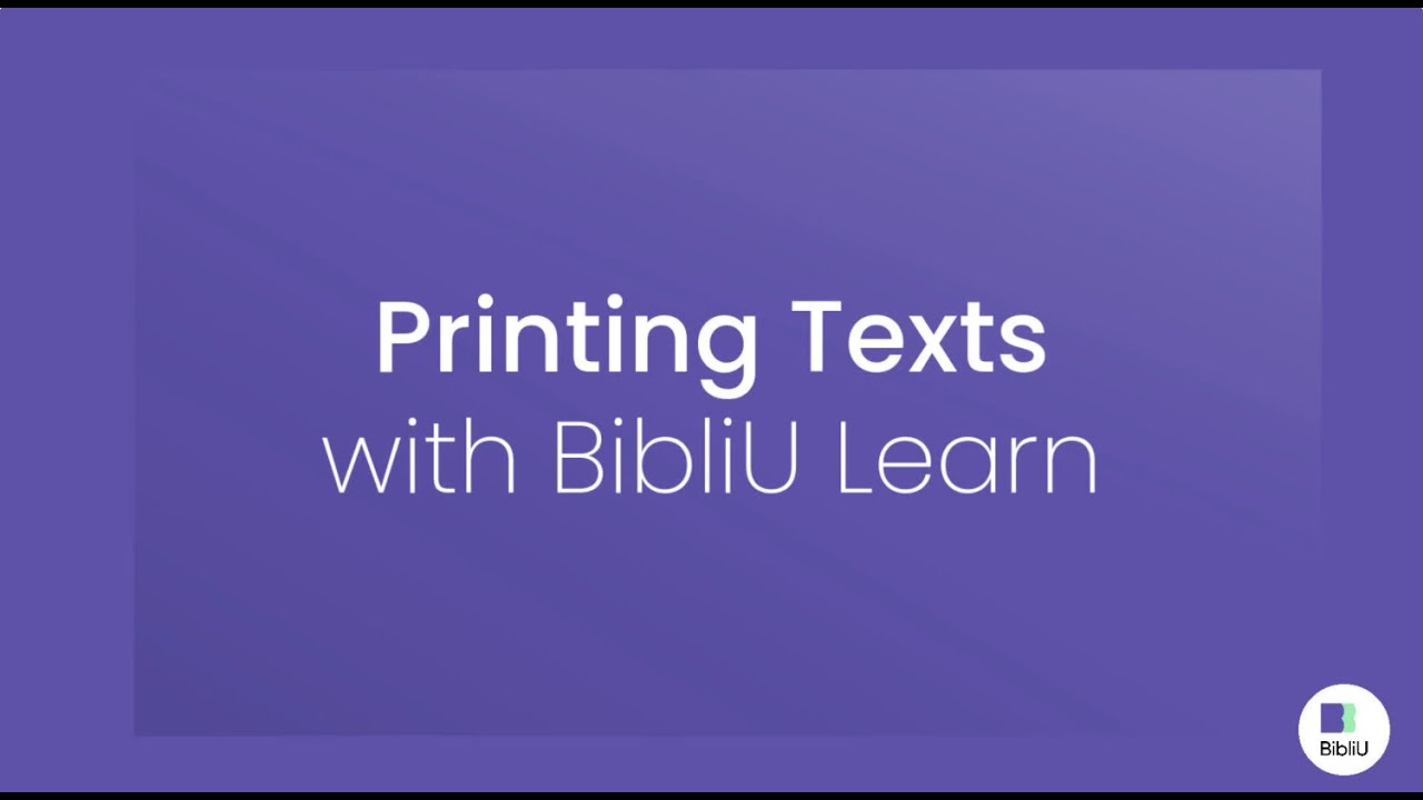 Printing Texts with BibliU Learn